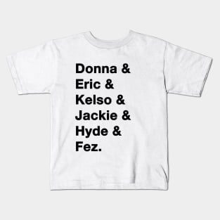 That 70's Show Names Kids T-Shirt